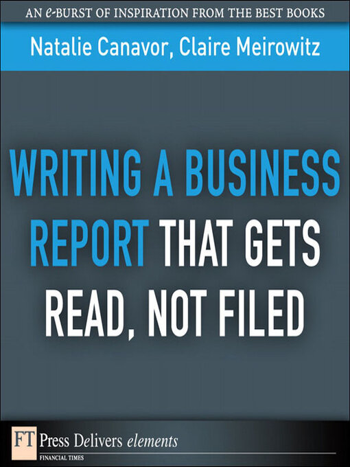 Writing a Business Report That Gets Read, Not Filed (eBook)